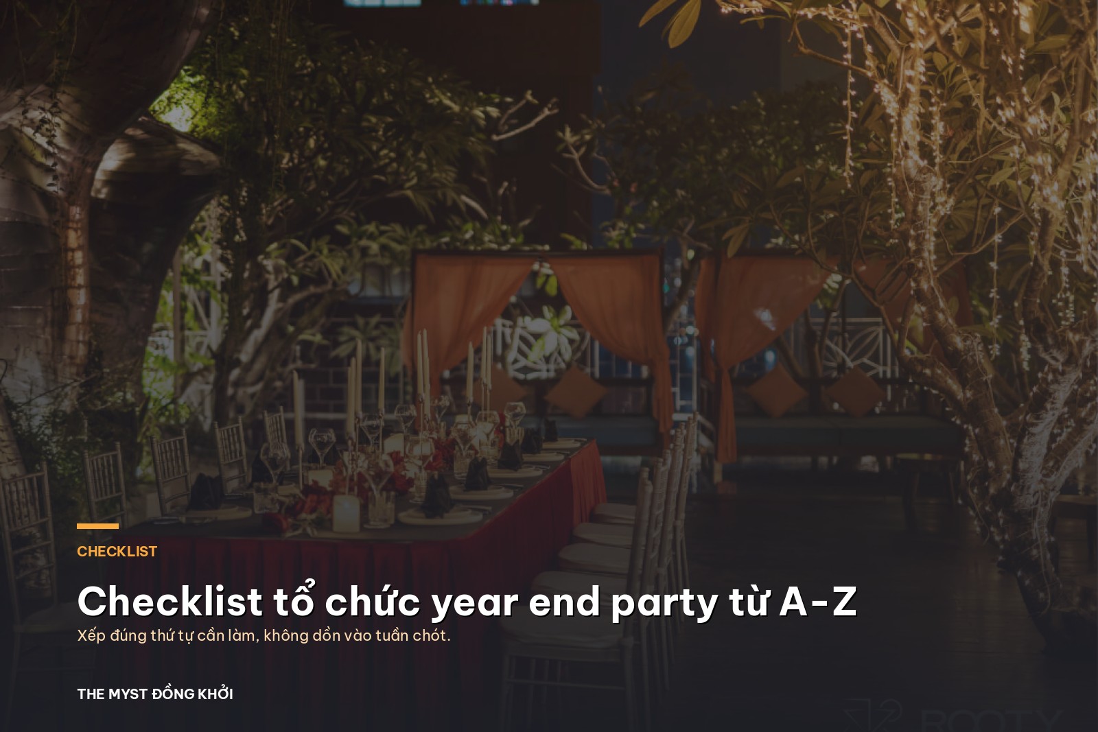 Checklist tổ chức year end party từ A-Z cho doanh nghiệp