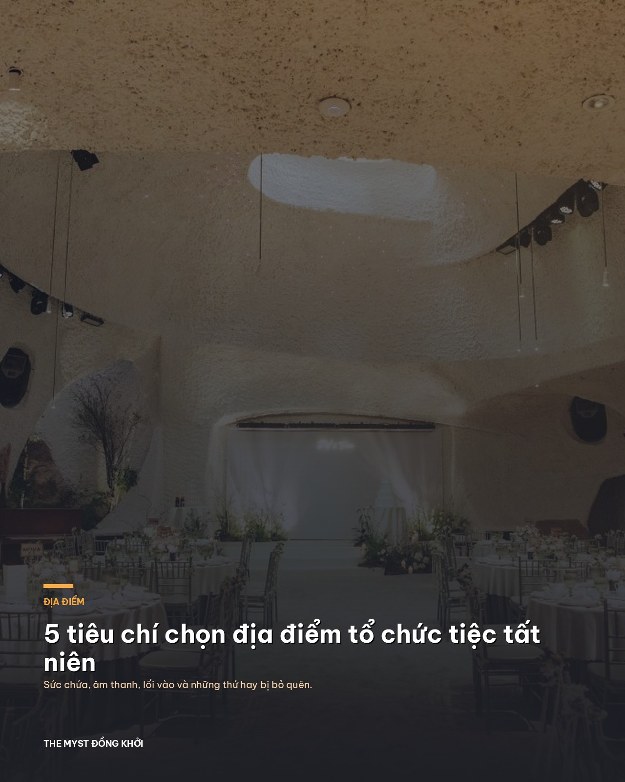 Địa điểm tổ chức tiệc tất niên: 5 tiêu chí để chọn cho đúng