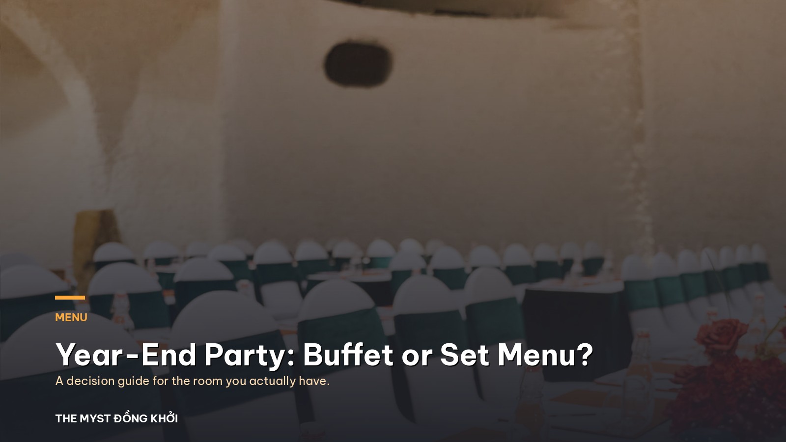 Year-End Party: Buffet or Set Menu? A Decision Guide
