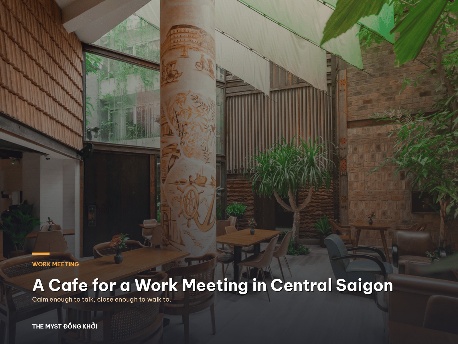 A Cafe for a Work Meeting in the Centre of Saigon