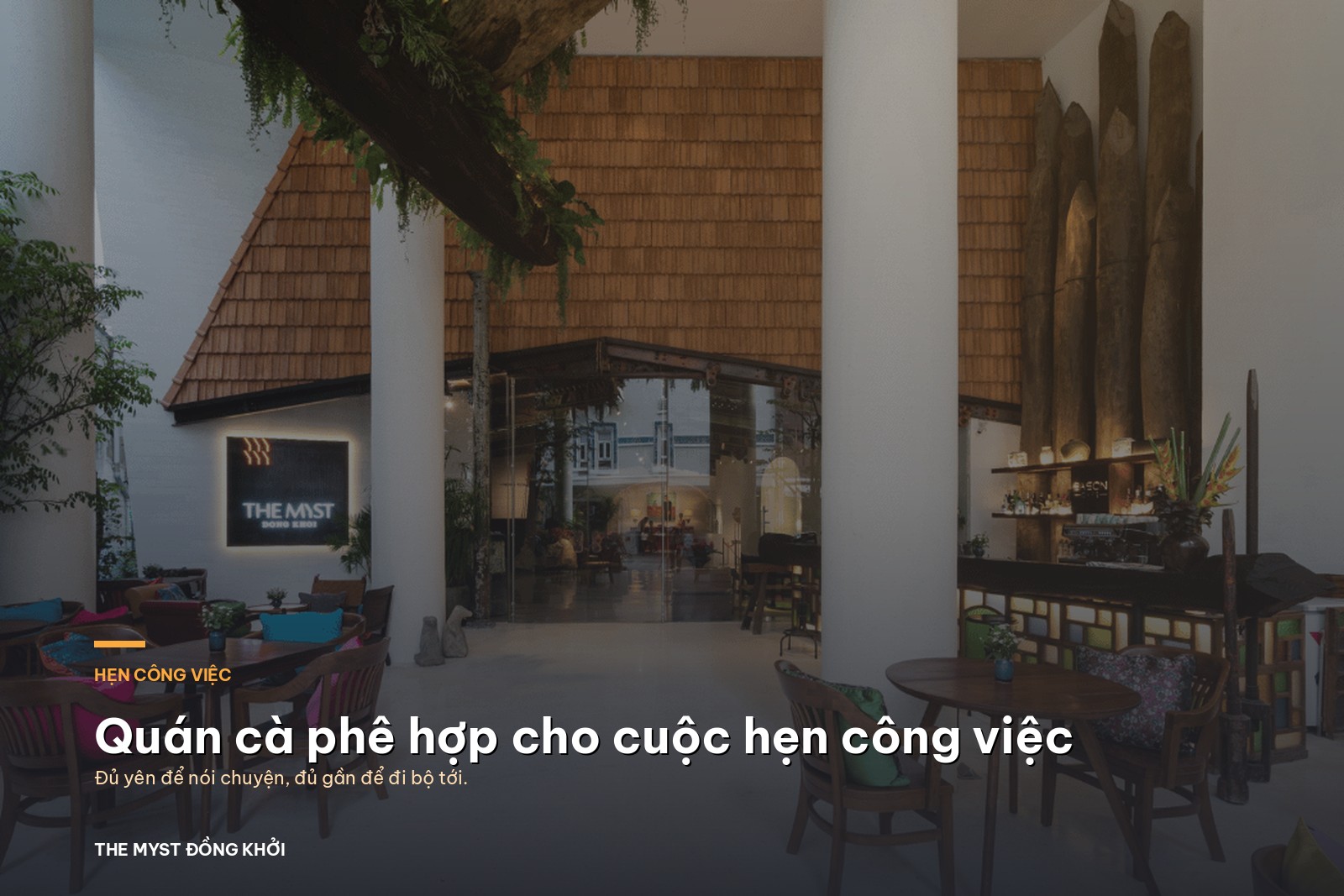 Quán cà phê hợp cho cuộc hẹn công việc ở trung tâm Sài Gòn