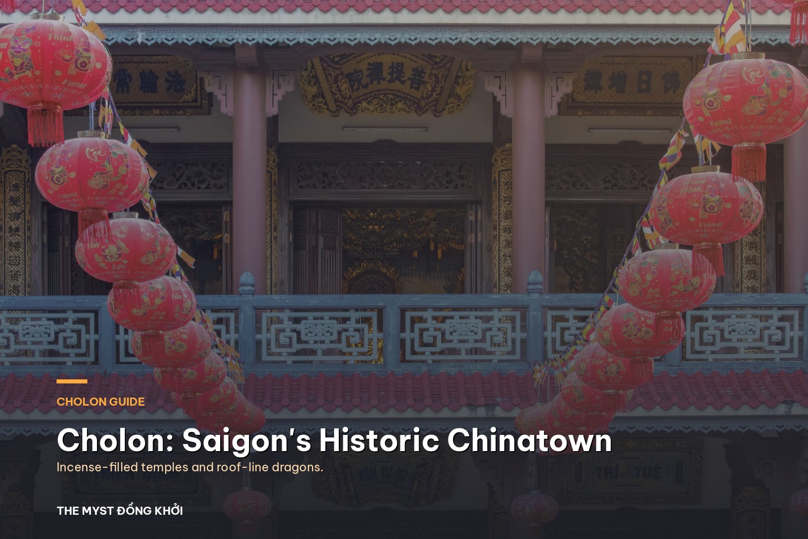 Cholon: A Guide to Saigon’s Historic Chinatown