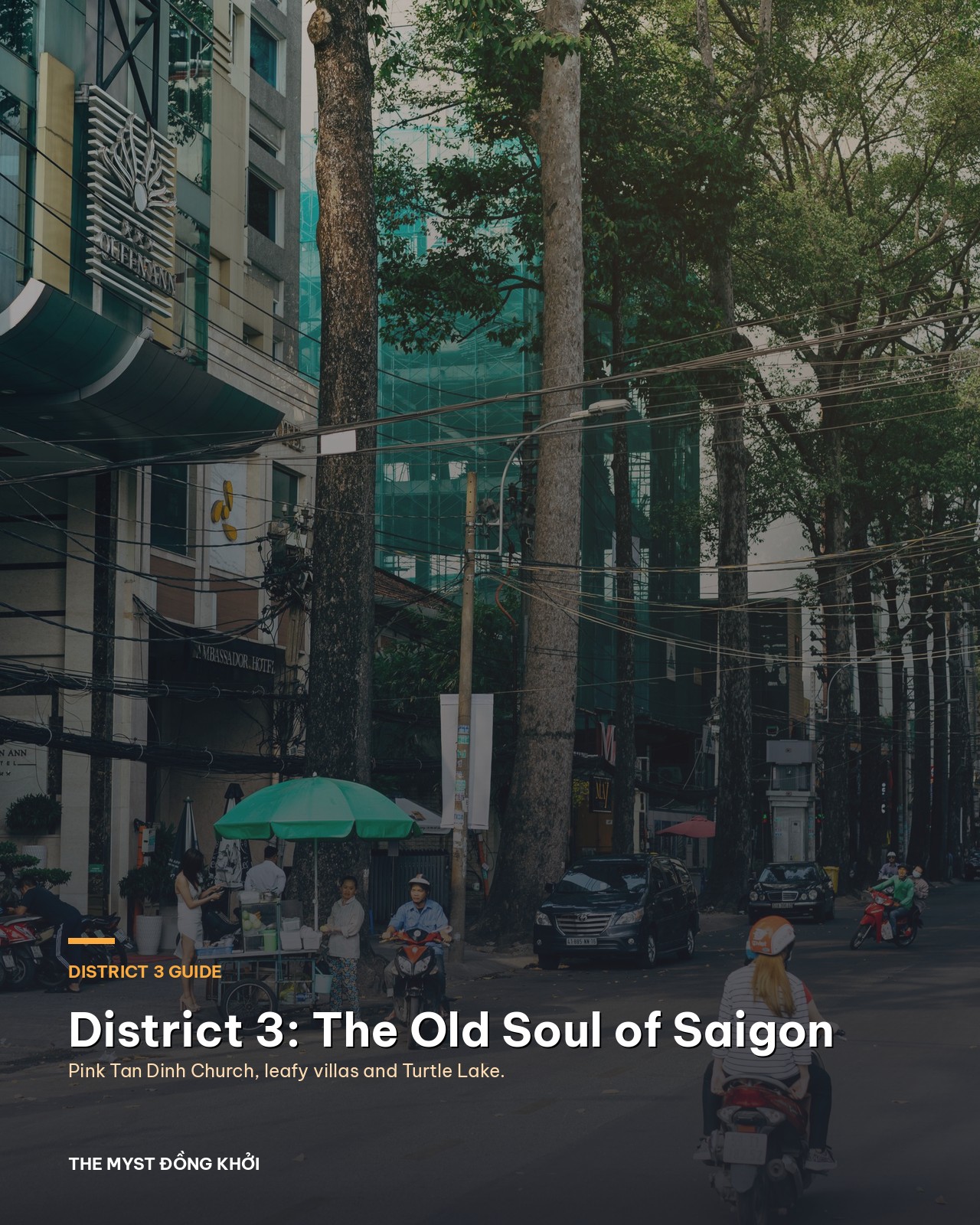 District 3, Saigon: The Old Soul of the City