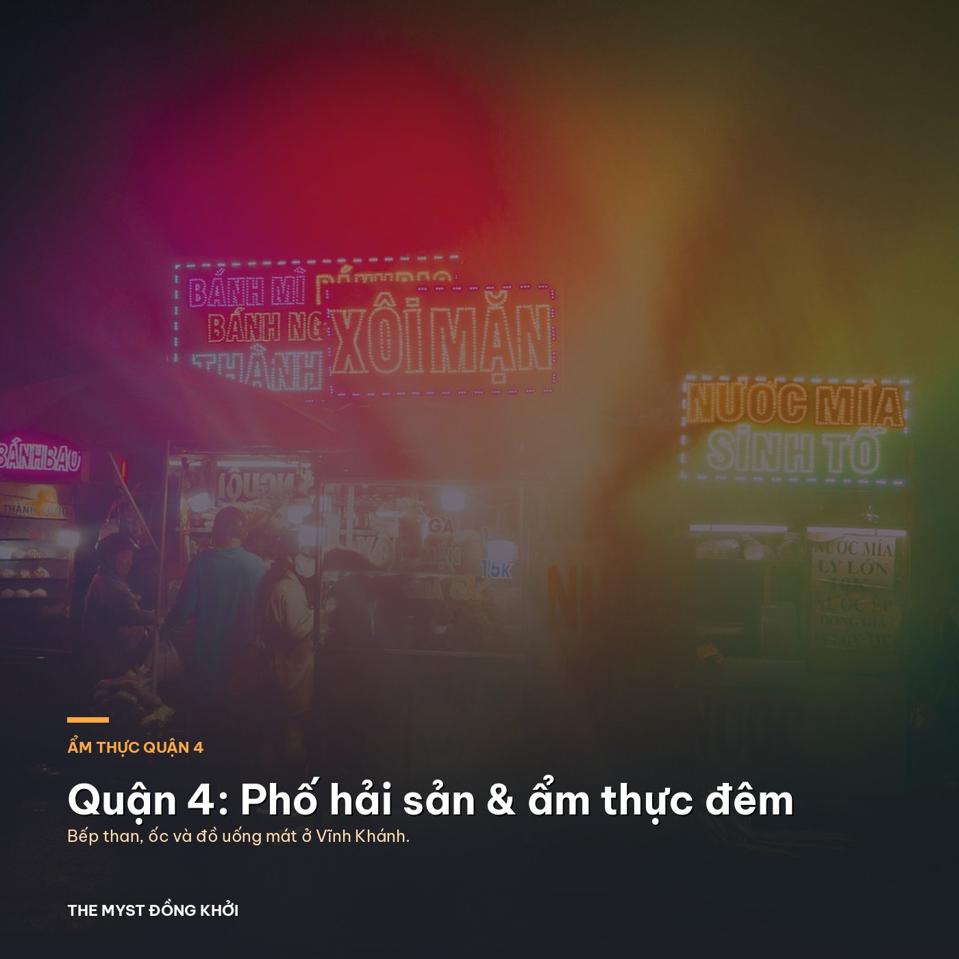 Quận 4 Sài Gòn: Phố hải sản và ẩm thực đêm
