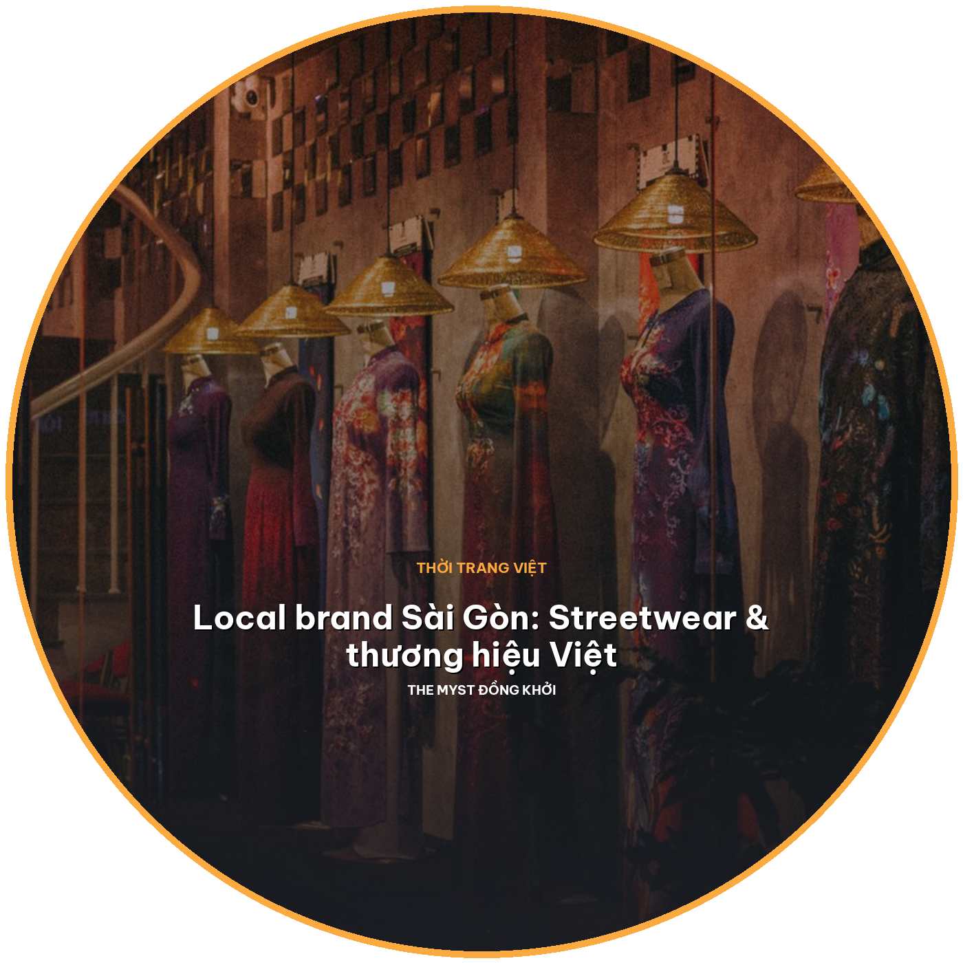 Thời trang local brand Sài Gòn: Streetwear và thương hiệu Việt