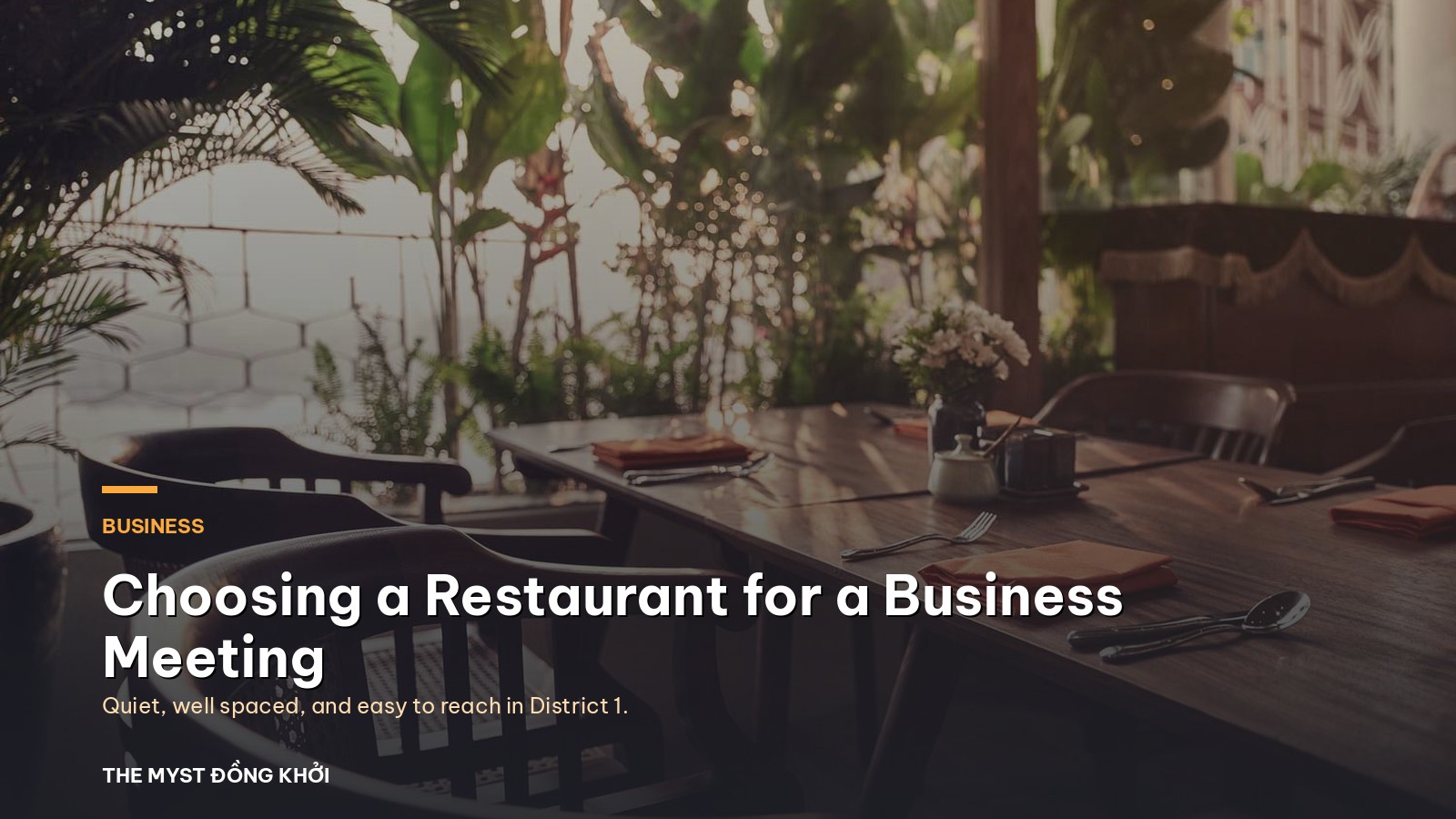 How to Choose a Restaurant for a Business Meeting in Saigon