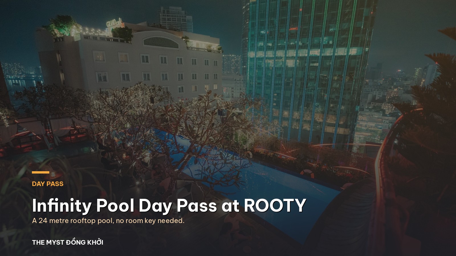 Infinity Pool Day Pass Saigon: A Rooftop Pool Day at ROOTY