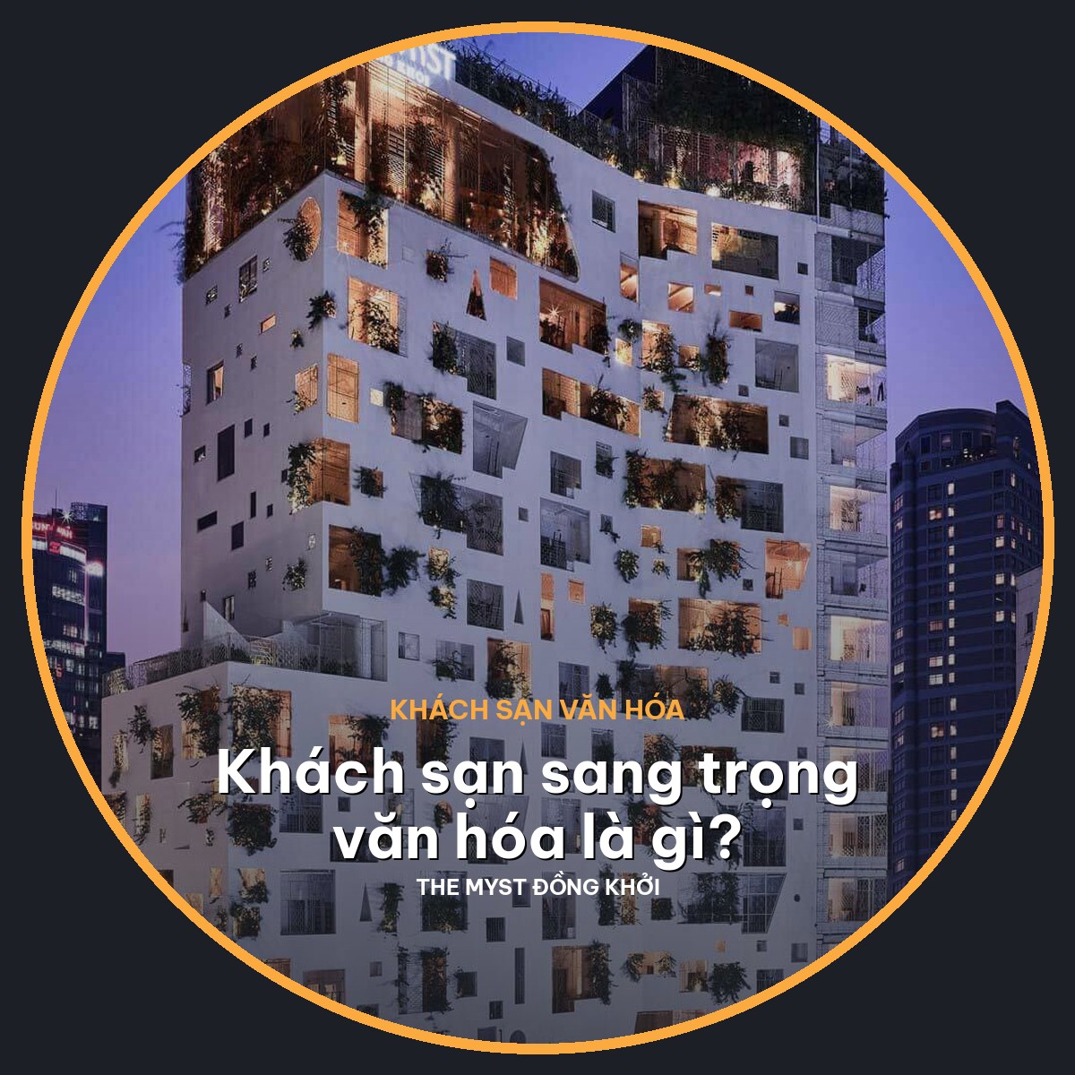 Khách sạn sang trọng văn hóa là gì? Cách nhận ra trước khi đặt phòng