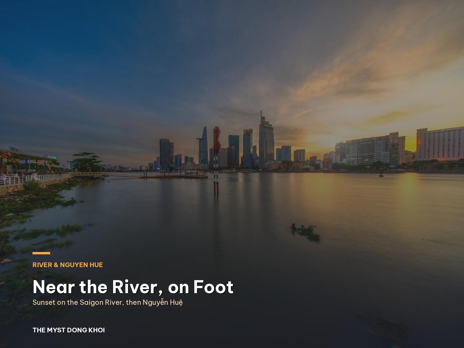 A hotel near the Saigon River and Nguyễn Huệ: one evening on foot