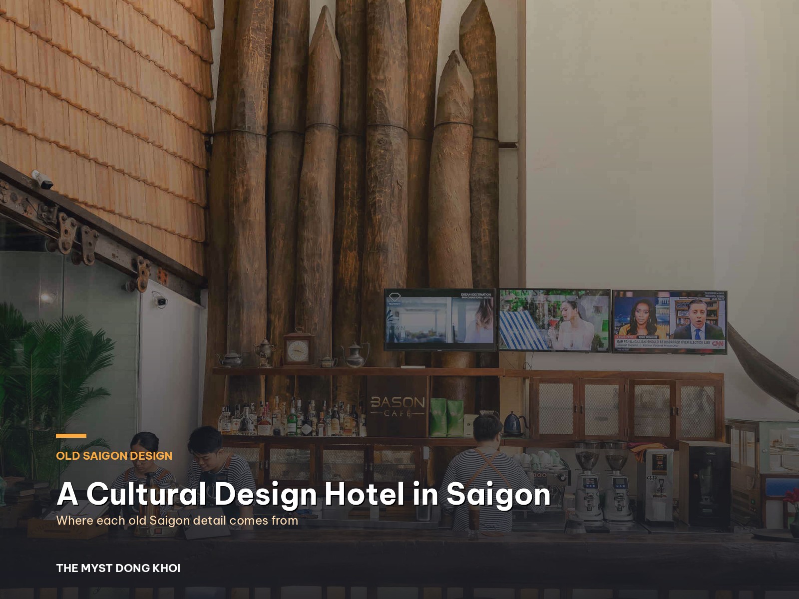 Old Saigon, detail by detail: inside a cultural design hotel Saigon can call its own